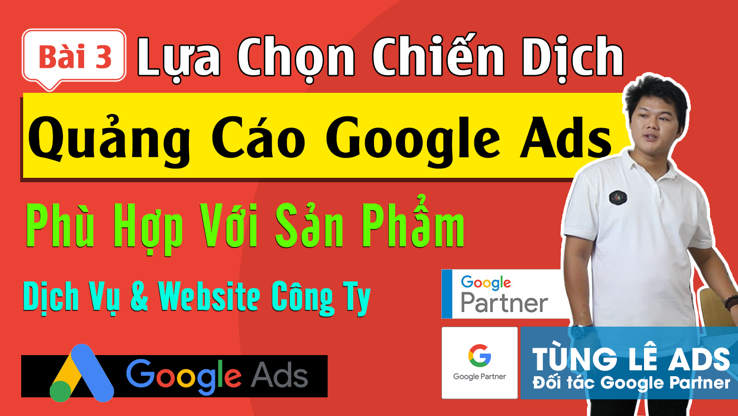 Cách lựa chọn chiến dịch quảng cáo Google Ads phù hợp cho từng loại sản phẩm dịch vụ #3