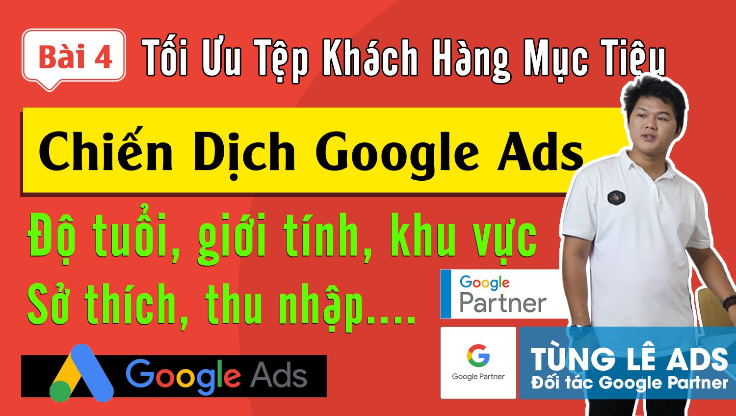 Xác định chân dung khách hàng mục tiêu cho toàn bộ chiến dịch Google Ads #4